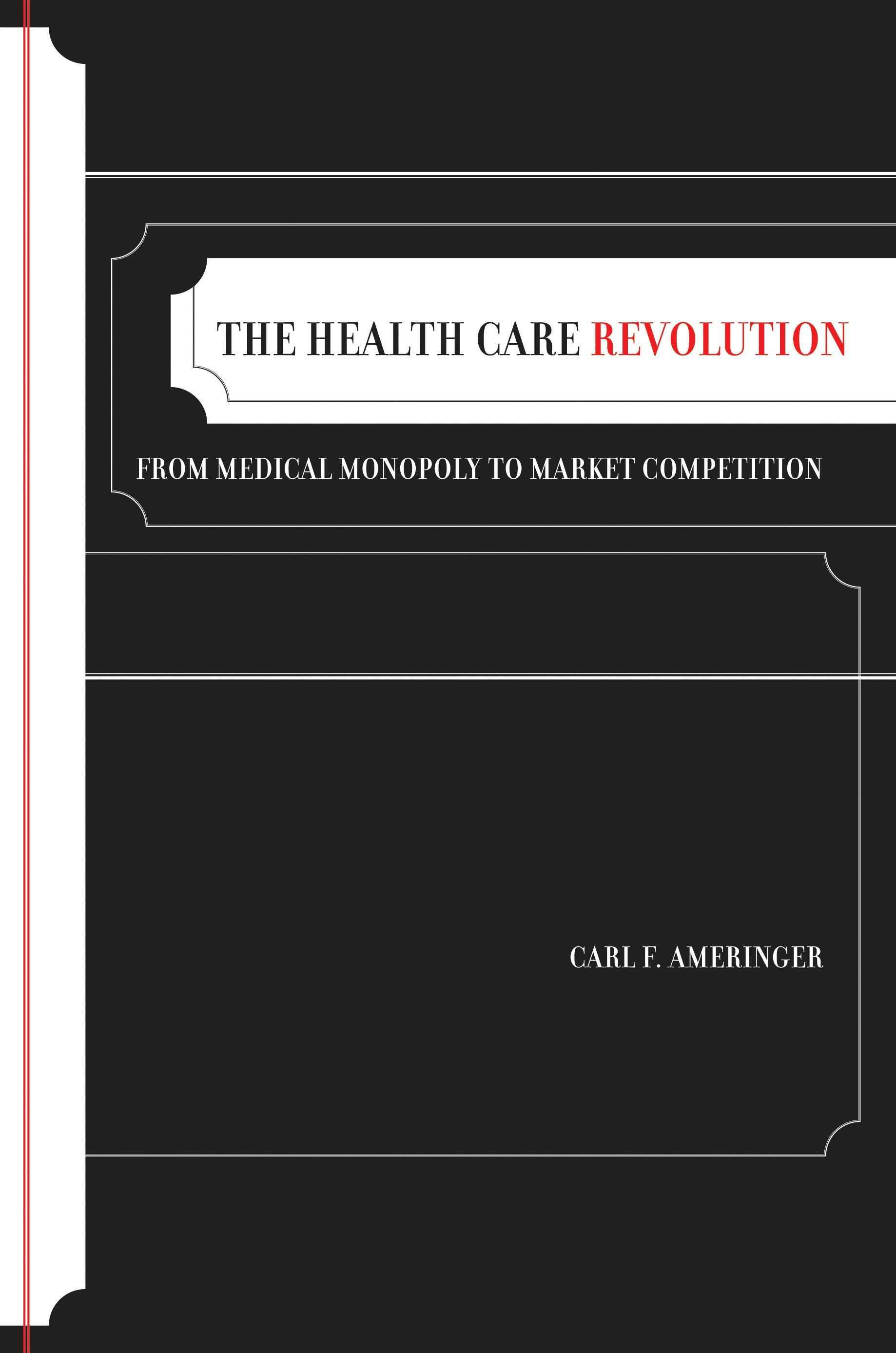 Book cover image for The Health Care Revolution ISBN: 9780520934689